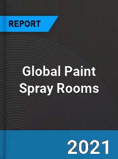 Global Paint Spray Rooms Market