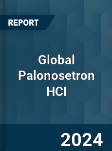 Global Palonosetron HCI Industry