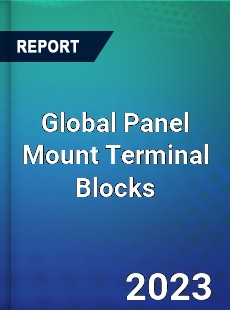 Global Panel Mount Terminal Blocks Market