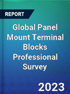 Global Panel Mount Terminal Blocks Professional Survey Report