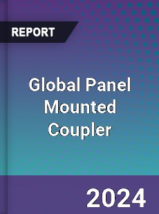 Global Panel Mounted Coupler Industry