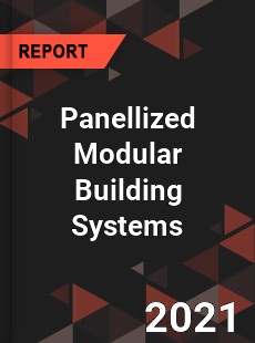 Global Panellized Modular Building Systems Market