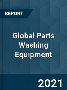 Global Parts Washing Equipment Market