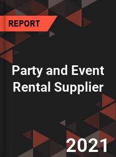 Global Party and Event Rental Supplier Market