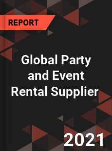 Global Party and Event Rental Supplier Market