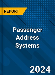 Global Passenger Address Systems Outlook