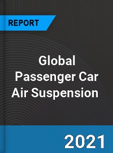 Global Passenger Car Air Suspension Market