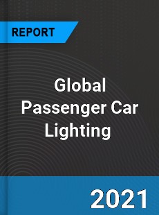 Global Passenger Car Lighting Market