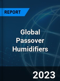 Global Passover Humidifiers Industry