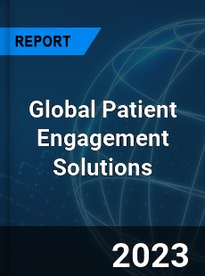 Global Patient Engagement Solutions Market