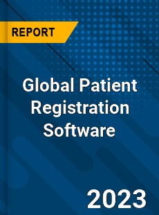 Global Patient Registration Software Industry