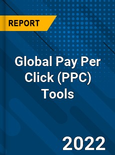 Global Pay Per Click Tools Market