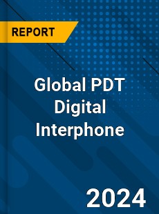 Global PDT Digital Interphone Industry