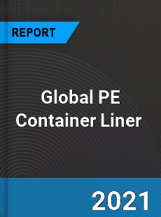 Global PE Container Liner Market