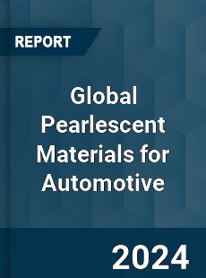 Global Pearlescent Materials for Automotive Industry