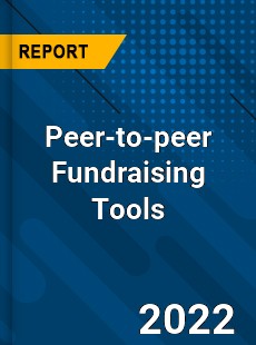 Global Peer to peer Fundraising Tools Market