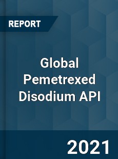 Global Pemetrexed Disodium API Market