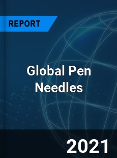 Pen Needles Market By Type Standard Pen Needles Safety Pen
