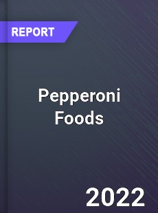 Global Pepperoni Foods Market