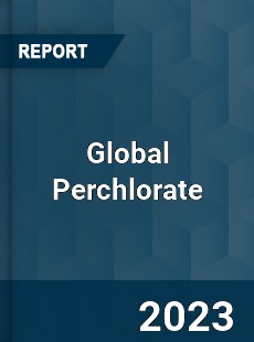 Global Perchlorate Industry