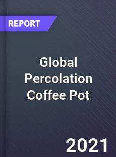 Global Percolation Coffee Pot Market