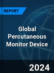 Global Percutaneous Monitor Device Outlook