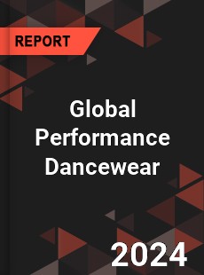 Global Performance Dancewear Industry