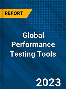 Global Performance Testing Tools Industry