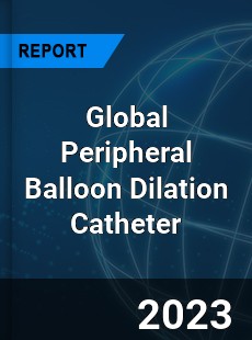 Global Peripheral Balloon Dilation Catheter Industry