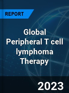 Global Peripheral T cell lymphoma Therapy Industry