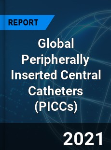 Global Peripherally Inserted Central Catheters Market