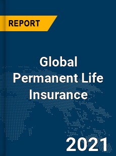 Global Permanent Life Insurance Market