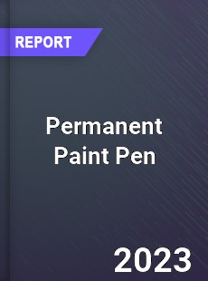 Global Permanent Paint Pen Market