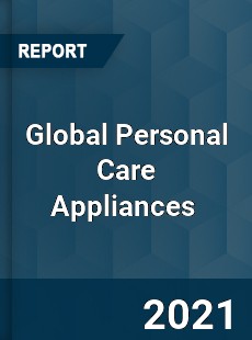 Global Personal Care Appliances Market