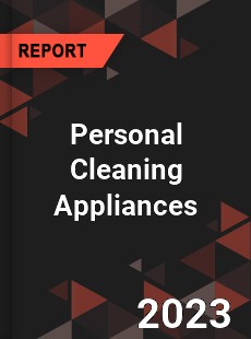 Global Personal Cleaning Appliances Market