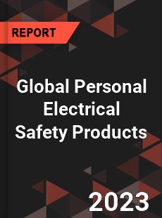 Global Personal Electrical Safety Products Market