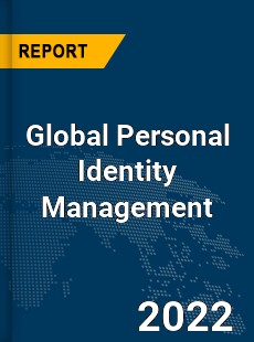 Global Personal Identity Management Market