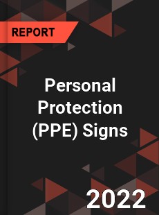 Global Personal Protection Signs Market