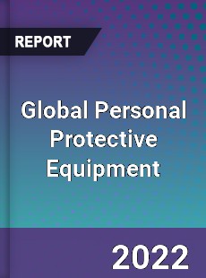 Global Personal Protective Equipment Market