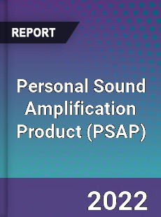 Global Personal Sound Amplification Product Market