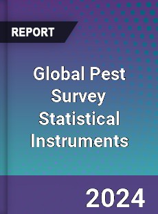 Global Pest Survey Statistical Instruments Industry