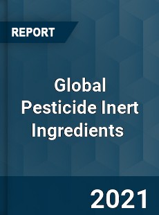 Global Pesticide Inert Ingredients Market