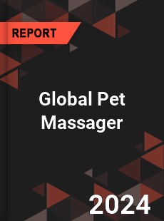 Global Pet Massager Market