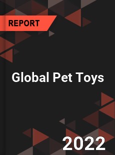 Global Pet Toys Market