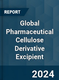 Global Pharmaceutical Cellulose Derivative Excipient Industry