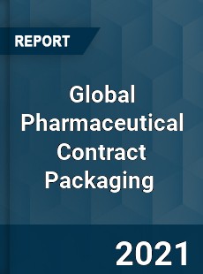 Global Pharmaceutical Contract Packaging Market