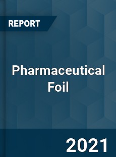 Global Pharmaceutical Foil Professional Survey Report