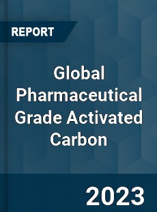 Global Pharmaceutical Grade Activated Carbon Industry