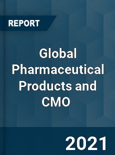 Global Pharmaceutical Products and CMO Market