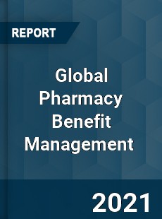 Global Pharmacy Benefit Management Market